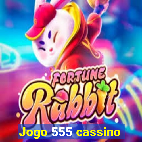 Jogo 555 cassino